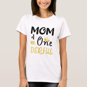 T-shirt voor mama van MR Onederful Funny 1e verjaa