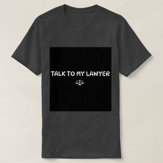 T-SHIRT VOOR MIJN ADVOCAAT (Design voorkant)
