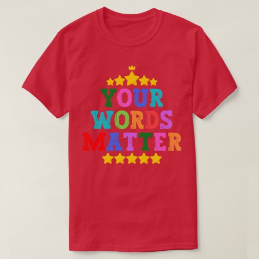 T-shirt Vos mots comptent (Design devant)