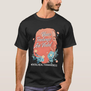 T-shirt Vos Sentiments Sont Valables Tal Health Awareness