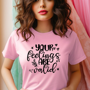 T-shirt Vos sentiments sont valides