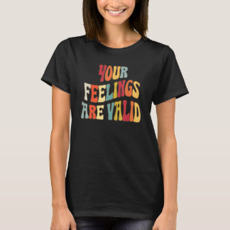 T-shirt Vos sentiments sont valides Mignon rétro Santé men