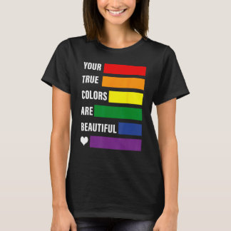 T-shirt Vos vraies couleurs sont de belles fiertés mois lg