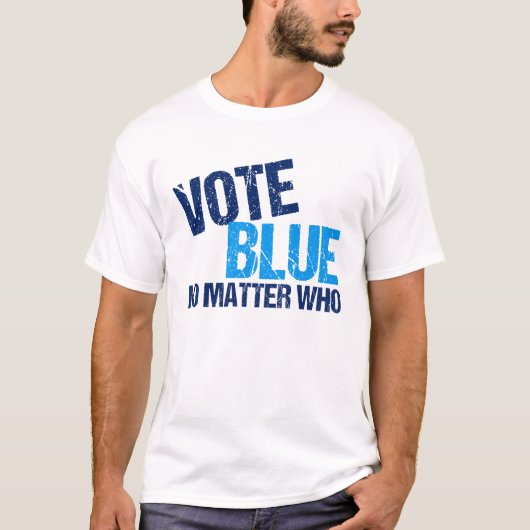 T-shirt Vote Bleu Peu Importe Qui Cool Démocrate (Devant)