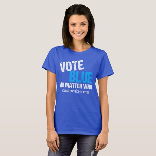 T-shirt Vote Bleu Peu Importe Qui Démocrate (Devant entier)