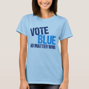 T-shirt Vote Bleu Peu Importe Qui Parti Démocratique