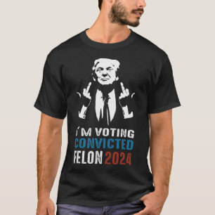 T-shirt Vote condamné Felon 2024