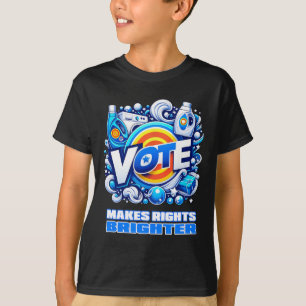 T-shirt Vote Détergent Bright Bright Funny Vintage 2024