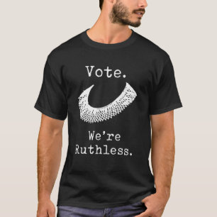 T-shirt Vote Nous sommes des défenseurs impitoyables des d