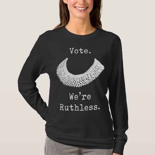 T-shirt Vote Nous sommes des droits des femmes impitoyable (Devant)
