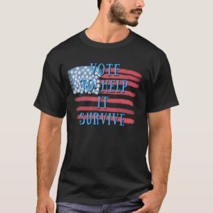 T-shirt Vote Pour L'Aider À Survivre - USA Patriotic T-Shi