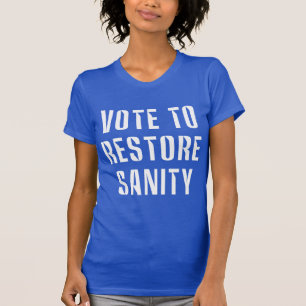T-shirt Vote pour rétablir le bon sens