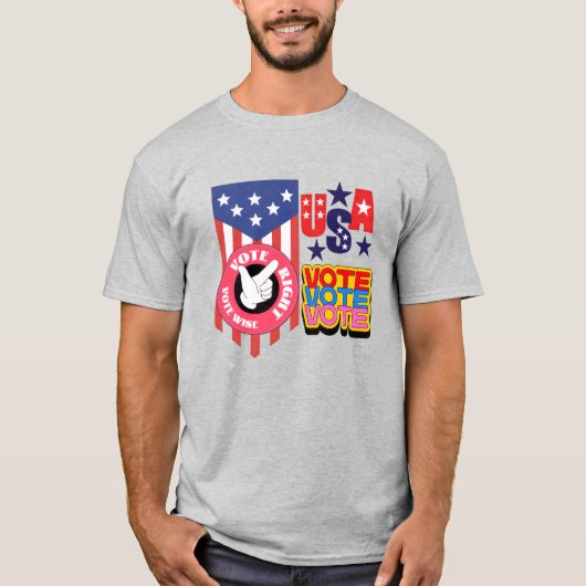 T-shirt Vote Right, Vote Wise - USA Patriotic (Devant)