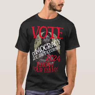 T-SHIRT VOTER LA DÉMOCRATIE PAS LA DICTATURE 2024