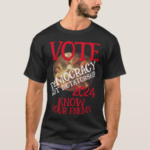 T-SHIRT VOTER LA DÉMOCRATIE PAS LA DICTATURE 2024