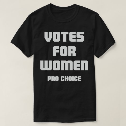 T-shirt Votes Pour Femmes Pro Choice (Design devant)