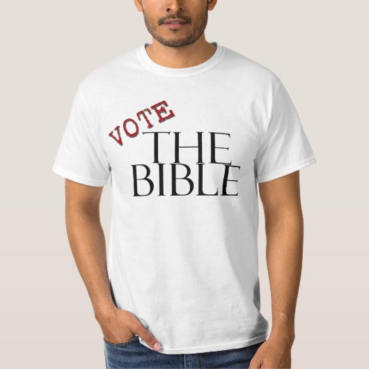 T-shirt VOTEZ la bible (Devant)