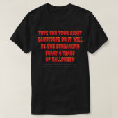 T-SHIRT VOTEZ MAINTENANT OU ÉCRASEZ PLUS TARD (Design devant)