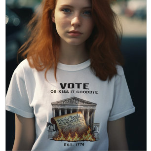 T-shirt Votez ou dites-lui au revoir !