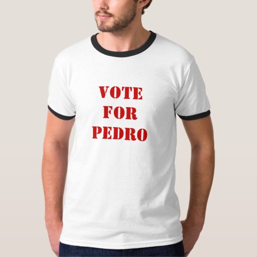 T-shirt Votez pour Pedro (Devant)