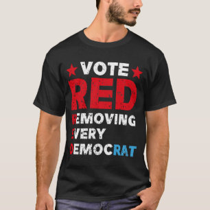 T-shirt Votez rouge supprimez tous les démocrates