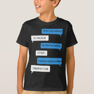 T-shirt Votre adresse 151.194.25. Réseau amusant P