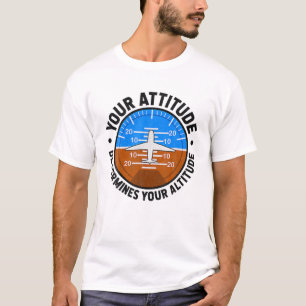 T-shirt Votre Attitude Détermine Votre Avion Pilote D'Alti
