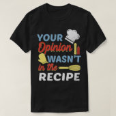 T-shirt Votre avis n'était pas dans la recette Chef Apron  (Design devant)