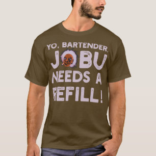 T-shirt Votre barman Jobu a besoin d'un recharge V2