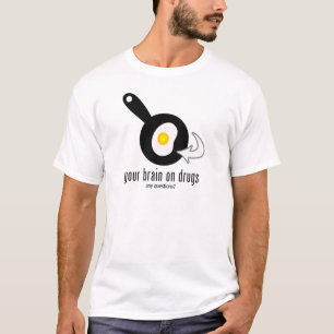 T-shirt Votre Cerveau De La Drogue