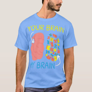 T-shirt Votre Cerveau Mon Cerveau Nuerodiversity Penser di