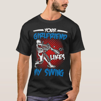 T-shirt Votre copine aime mon swing