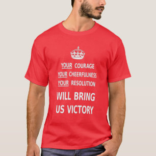 T-shirt Votre courage nous apportera la victoire. Le