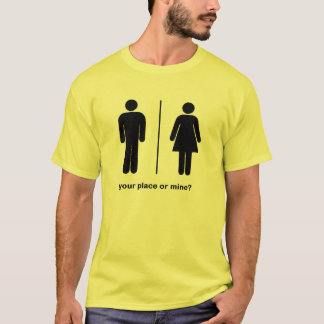T-shirt votre endroit ou mine ?