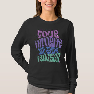 T-shirt Votre Enseignant de 3e année préféré Coupe d'appré