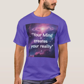 T-shirt Votre esprit crée votre réalité Cadeau de motivati