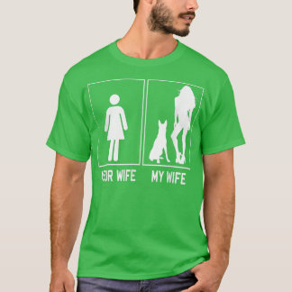 T-shirt Votre Femme Ma Femme Belge Malinois Stupéfiant Pou