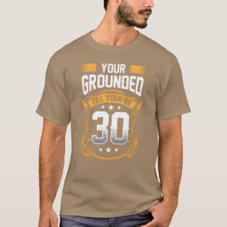 T-shirt Votre Groundedill Vous avez 30 papa papa papa père