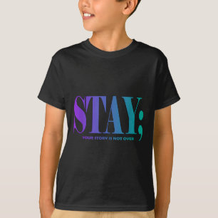 T-shirt Votre histoire n'est pas terminée Restez Préventio