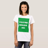 T-Shirt - Votre image ici - (Devant entier)