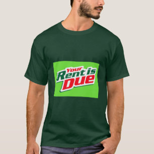 T-shirt Votre loyer est dû ! 💸