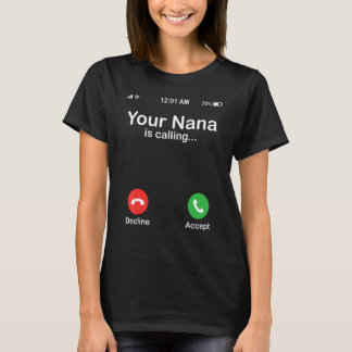 T-shirt Votre Nana Appelle Refuser ou Accepter Joyeuse Gra