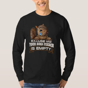 T-shirt Votre Oiseau nourricier Écureuil Vide Dit Humorist