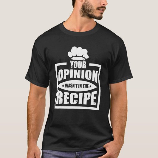 T-shirt Votre opinion n'était pas dans la recette de netto (Devant)