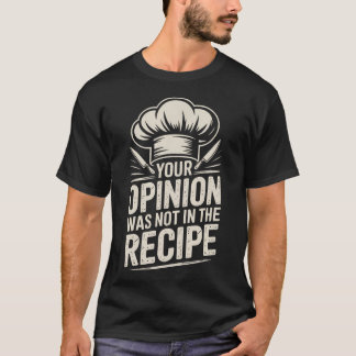 T-shirt Votre opinion n'était pas dans le
