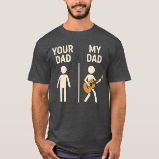 T-shirt Votre Papa Mon Papa Guitariste Papa Fête des Pères