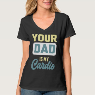 T-shirt Votre Père Est Mon Cardio Gym Partenaire Café