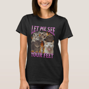 T-shirt Votre Pieds Drôle Mème de chat Bootleg Graphisme