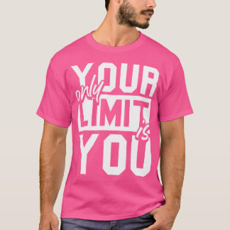 T-shirt Votre Seule Limite Est Votre Fitness Gym Poids D'E
