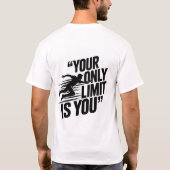 T-SHIRT VOTRE SEULE LIMITE EST VOUS (Dos)